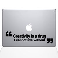 The Decal Guru Creativity is A Drug MacBook Decal Vinyl Sticker - 13" MacBook Pro (2016 & Newer) - Black (1222-MAC-13X-BLA)