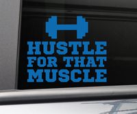 Nashville Decals Hustle For That Muscle Gym Fitness Vinyl Decal Laptop Car Truck Bumper Window Sticker, 6.5" x 5.5", Blue