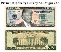 Dr Dingus LLC Trump Dollar Bill 2020 - 10 Pack - Realistic - Re-Election Presidential Dollar Bill - Limited Edition Novelty Dollar Bill - Support Our President (10 Pack)
