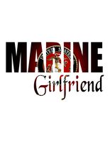 Marine Girlfriend Full Color/Can be changed to Wife, Sister, Brother or MOM