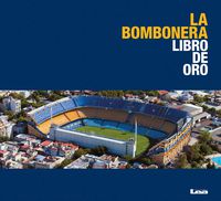 La bombonera: Libro de oro (Spanish Edition)
