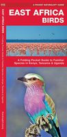 East Africa Birds: A Folding Pocket Guide to Familiar Species in Kenya, Tanzania & Uganda (Wildlife and Nature Identification)
