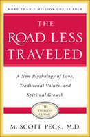 The Road Less Traveled, Timeless Edition: A New Psychology of Love, Traditional Values and Spiritual Growth