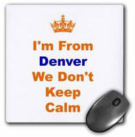 3D Rose"Dont Keep Calm Denver Orange and Blue Letters On White Background" Matte Finish Mouse Pad - 8 x 8" - mp_180041_1