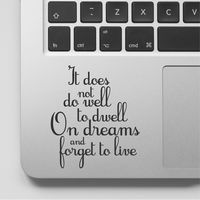 Harry Potter It does not do well to Dwell and forget to Live Motivational Life Love Quote Clear Vinyl Printed Decal Sticker for Laptop Macbook, Compatible with all Macbook Retina, Pro and Air Trackpad
