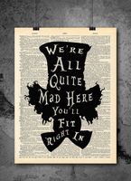 Mad Hatter Alice In Wonderland - Quote Wall Art - Vintage Art - Authentic Upcycled Dictionary Art Print - Home or Office Decor - Inspirational And Motivational Quote Art