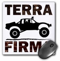 3drose Graphic Image of A Pre-Runner Racer Featuring Text Stating Terra Firma - Mouse Pad