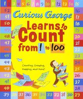 Curious George Learns to Count from 1 to 100