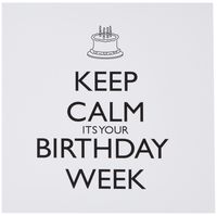 3dRose Keep calm its your birthday week, White and Black - Greeting Cards, 6 x 6 inches, set of 6 (gc_163855_1)