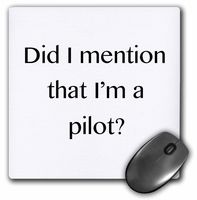 3dRose Did I Mention That I'm a Pilot Mouse Pad (mp_123054_1)