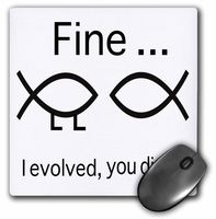 3dRose LLC 8 X 8 X 0.25 Inches Fine... I Evolved You Didn'T, Evolution Humor Mouse Pad (mp_110015_1)
