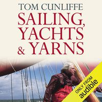 Sailing, Yachts and Yarns