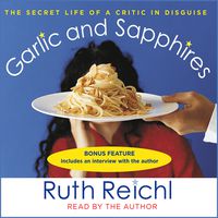 Garlic and Sapphires: The Secret Life of a Critic in Disguise