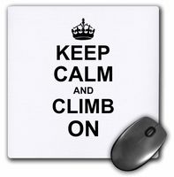 3dRose 8 x 8 x 0 25 Inches Keep Calm and Climb on Carry on Climbing Gift for Rock Climbers Black Fun Funny Humor Humorous Mouse Pad (mp_157698_1)