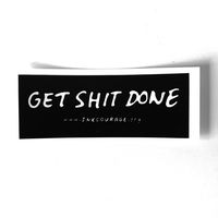 Inkcourage Get S--- Done - Sticker