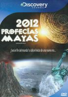 2012 PROFECIAS MAYAS (APOCALYPSE 2012)