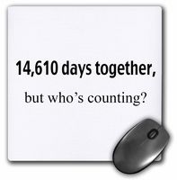 3dRose LLC 8 x 8 x 0.25 Inches Mouse Pad, 14 610 Days Together But Whos Counting Happy 40Th Anniversary (mp_112215_1)
