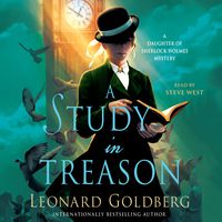 A Study in Treason: A Daughter of Sherlock Holmes Mystery, Book 2
