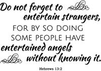 Omega Hebrews 13:2 - Do not Forget to Entertain Strangers,... Vinyl Decal Sticker Quote - Large - Matte Black