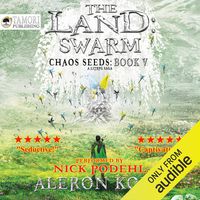 The Land: Swarm: Chaos Seeds, Book 5