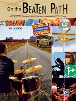 On the Beaten Path: The Drummers Guide to Musical Styles and the Legends Who Defined Them, Book & CD