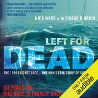 Left for Dead: The Untold Story of the Tragic 1979 Fastnet Race
