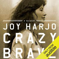 Crazy Brave: A Memoir