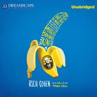 The Fish That Ate the Whale: The Life and Times of America's Banana King