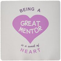 3dRose LLC 8 x 8 x 0.25 Inches Mouse Pad, Being A Great Mentor is A Work of Heart Pink Good Mentoring Quote (mp_183870_1)
